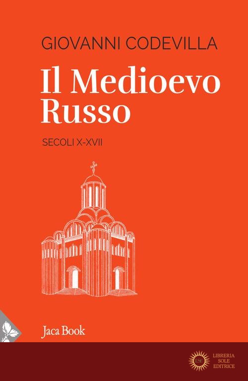 Il medioevo russo - Giovanni Codevilla