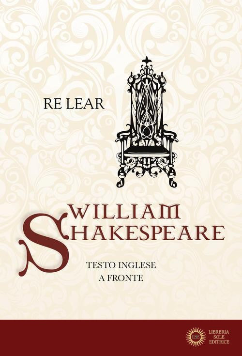 Re Lear. Testo inglese a fronte - William Shakespeare
