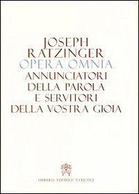 Opera omnia di Joseph Ratzinger vol. 12 - Benedetto XVI (Joseph Ratzinger)