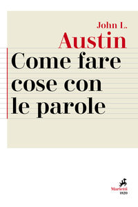 Come fare cose con le parole - John Langshaw Austin