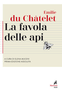 La favola delle api. Testo originale a fronte. Ediz. bilingue - Émilie Du Châtelet