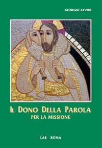 Il dono della parola per la missione - Giorgio Zevini