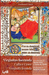 Virginitas foecunda, Culla e croce. Verginità feconda - Ferdinand Ulrich