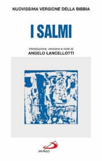 I salmi. Traduzione dai testi originali - A. Lancellotti