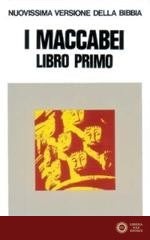 I maccabei. Libro 1º - A. Sisti
