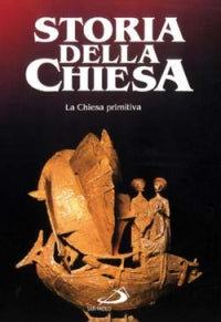 La Chiesa primitiva vol. 1 - Jules Lebreton, Jacques Zeiller, Amato P. Frutaz