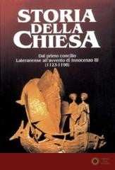 Dal primo Concilio lateranense all'avvento di Innocenzo III (1123 - 1198) vol. 1 - Augustin Fliche, R. Floreville, G. Picasso