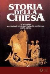 Le istituzioni ecclesiastiche della cristianità medievale vol. 2 - Gabriel Le Bras, Luigi Prosdocimi, Guerrino Pelliccia