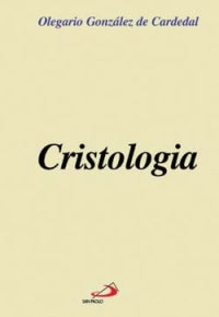 Cristologia - Olegario González de Cardedal