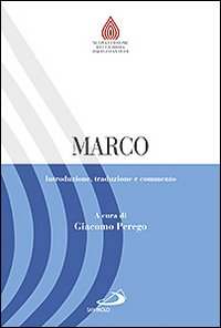 Marco. Introduzione, traduzione e commento - G. Perego