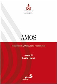 Amos. Introduzione, traduzione e commento - L. Lucci