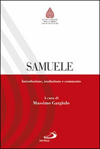 Samuele. Introduzione, traduzione e commento - Massimo Gargiulo
