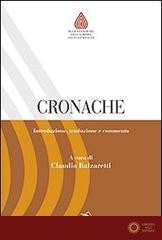 Cronache. Introduzione, traduzione e commento - C. Balzaretti