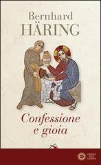 Confessione e gioia - Bernhard Häring