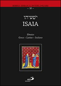 Isaia. Ediz. ebraica, greca, latina e italiana - M. Zappella