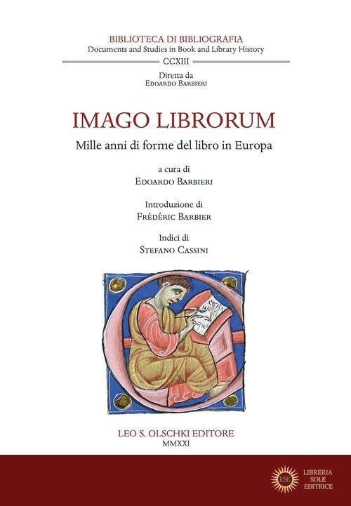 Imago librorum. Mille anni di forme del libro in Europa - E. Barbieri