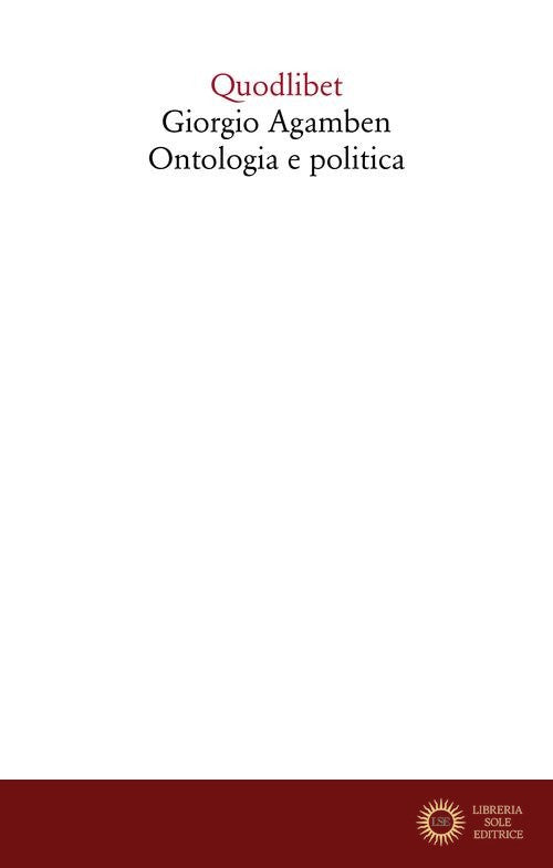 Giorgio Agamben. Ontologia e politica - V. Bonacci