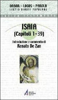 Isaia. (Capitoli 1-39) - De Zan R (Cur )
