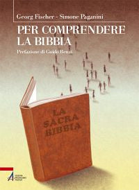 Per comprendere la Bibbia - Georg Fischer, Simone Paganini