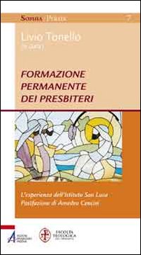 Formazione permanente dei presbiteri. L'esperienza dell'Istituto San Luca - L. Tonello
