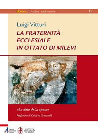 La fraternità ecclesiale in Ottato di Milevi. «La dote della sposa» - Luigi Vitturi