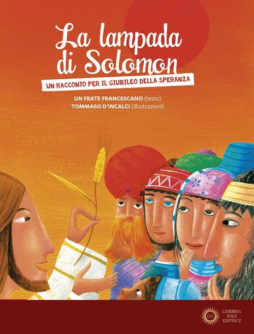 La lampada di Solomon. Un racconto per il giubileo della speranza - Fabio Scarsato