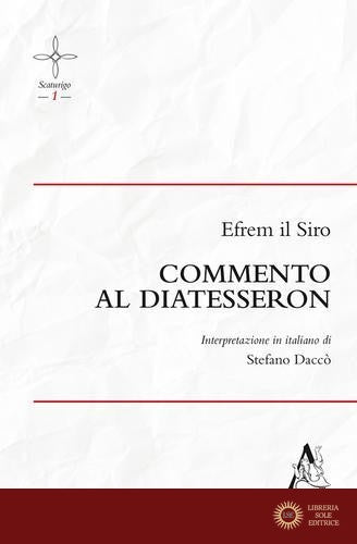 Commento al Diatesseron - Efrem (sant')