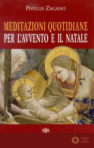 Meditazioni quotidiane per l'Avvento e il Natale - Phyllis Zagano