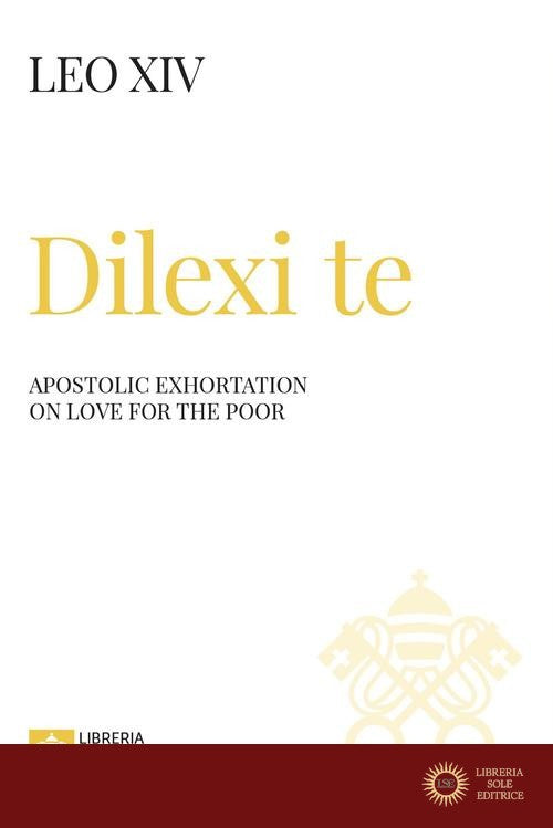 Dilexi te. Apostolic exhortation on love for the poor - Leone XIV (Robert Francis Prevost)