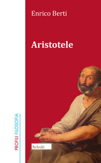 Aristotele - Enrico Berti