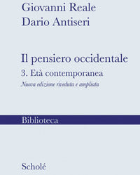 Il pensiero occidentale. Nuova ediz. vol. 3 - Giovanni Reale, Dario Antiseri