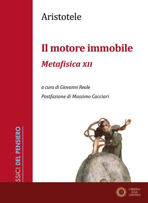 Il motore immobile. Metafisica XII - Aristotele