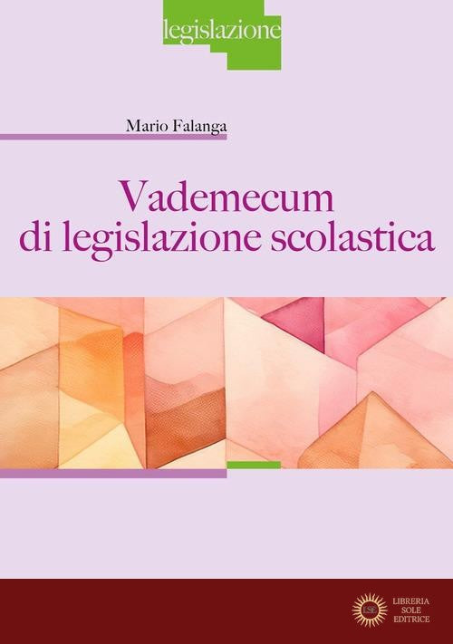 Vademecum di legislazione scolastica - Mario Falanga