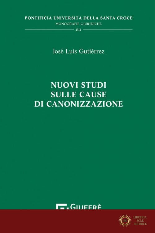 Nuovi studi sulle cause di canonizzazione - Josè Luis Gutierrez