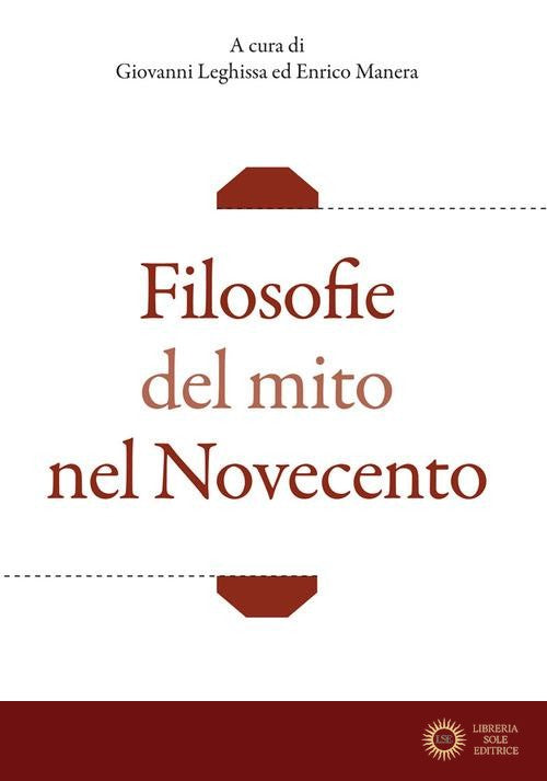 Filosofie del mito nel Novecento - G. Leghissa, E. Manera