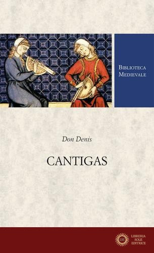 Cantigas. Ediz. critica - Denis Don