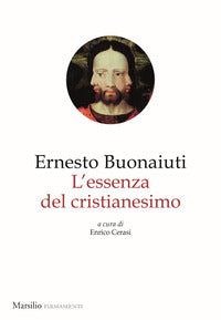 Essenza del cristianesimo - Ernesto Bonaiuti
