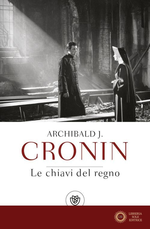 Le chiavi del regno - A. Joseph Cronin