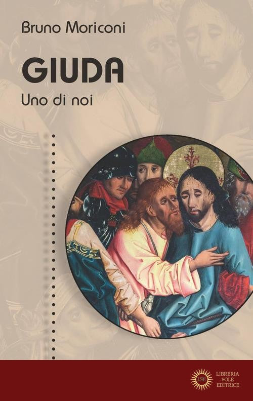 Giuda. Uno di noi - Bruno Moriconi