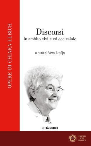 Discorsi in ambito civile ed ecclesiale - Chiara Lubich