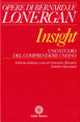 Insight. Uno studio del comprendere umano. Ediz. critica - Bernard Lonergan