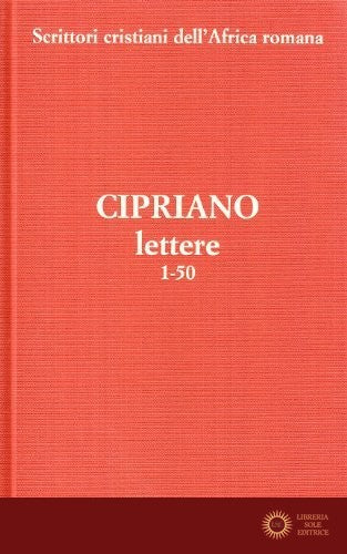 Lettere vol. 1 - Cipriano di Cartagine (san)