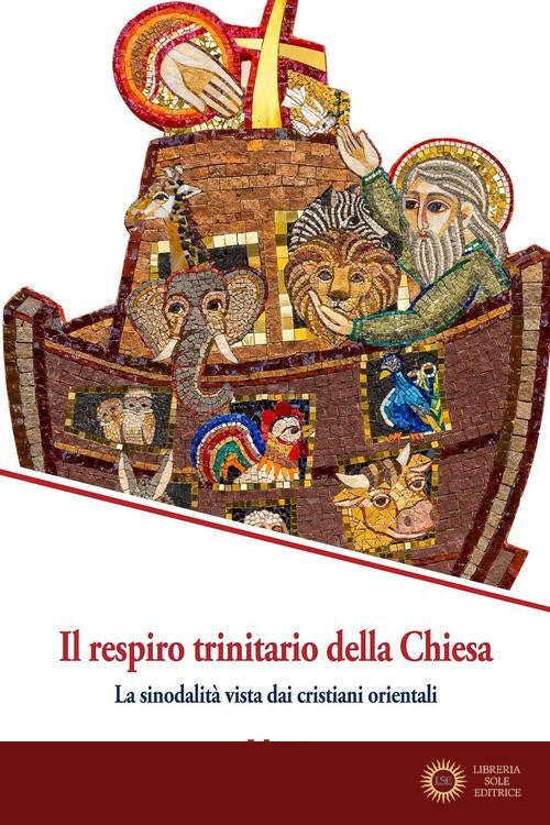 Il respiro trinitario della Chiesa. La sinodalità vista dai cristiani orientali - M. Campatelli, A. Putti
