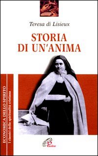 Storia di un'anima - Teresa di Lisieux (santa)