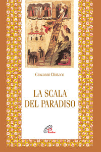 La scala del paradiso - Giovanni Climaco (san)
