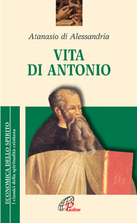 Vita di Antonio - Atanasio (sant')
