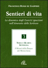 Sentieri di vita vol. 3 - Francesco Rossi De Gasperis