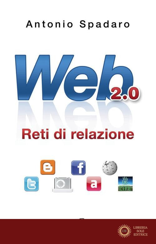 Web 2.0. Reti di relazione - Antonio Spadaro
