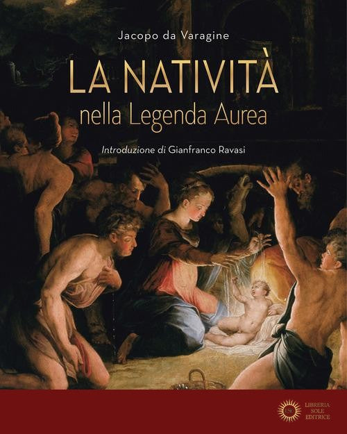 La Natività nella leggenda aurea - Jacopo da Varagine