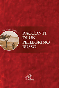 Racconti di un pellegrino russo - Anonimo